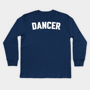 DANCER Kids Long Sleeve T-Shirt